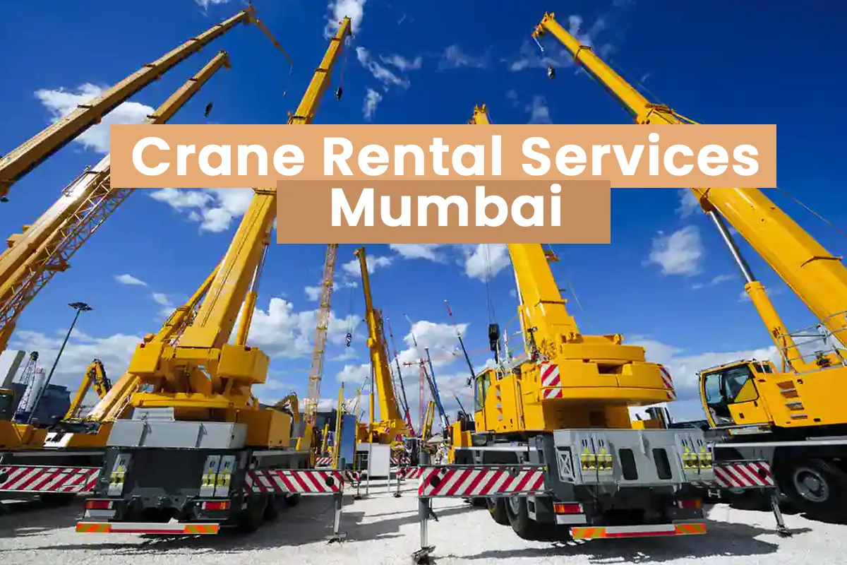 Crane Rental Services in Mumbai