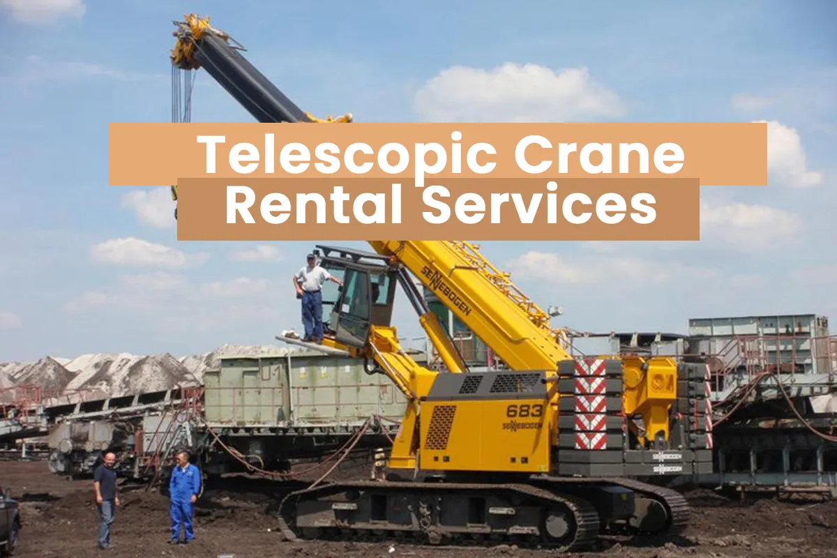 Telescopic Crane Rental Services in Mumbai, Delhi NCR, Surat